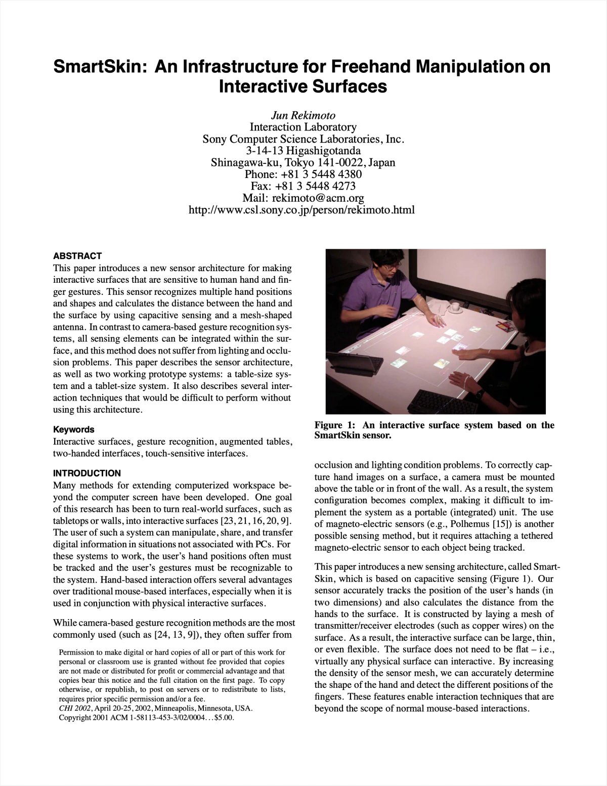 SmartSkin: An Infrastructure for Freehand Manipulation on Interactive Surfaces
